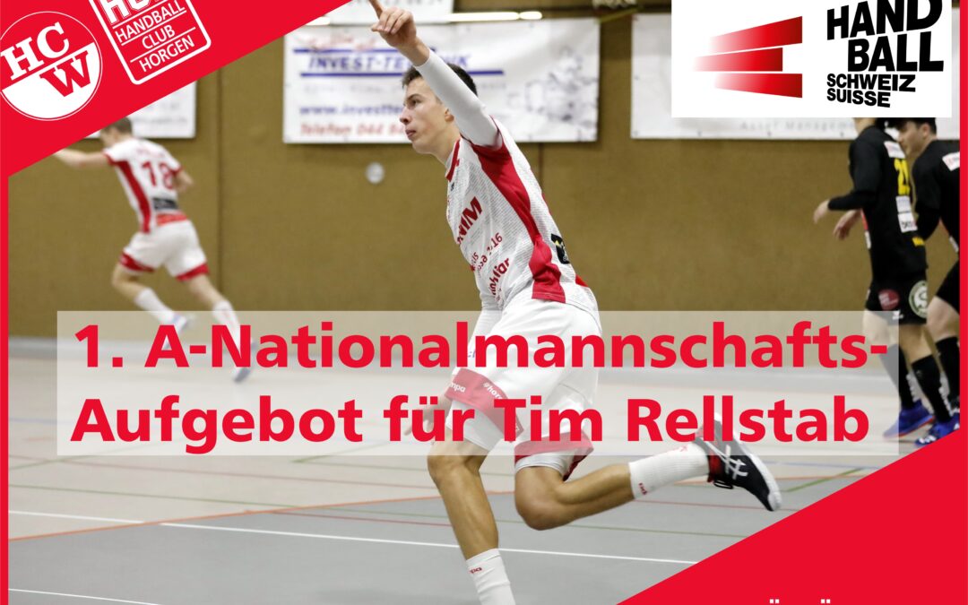 GRATULATION! Tim Rellstab steht erstmals im Aufgebot für die A-Nationalmannschaft.