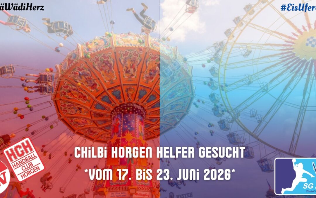 🎡*Horgener Chilbi 2026*🎡⚽️🤾🏻*Sport-Festzelt* 🏊🏻‍♀️🤸🏼‍♀️